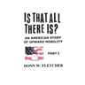 Is That All There Is?: An American Story