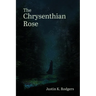 The Chrysenthian Rose