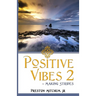 Positive Vibes 2: Making Strides