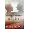 Seven Summer Nights