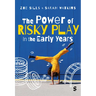 The Power of Risky Play in the Early Years
