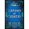 Canyon of Crystal