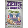 Zeus Is Undead: This One Has Zombies