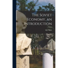 The Soviet Economy, an Introduction