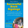 Gary's Guide to Successful Book Signings: Including tips, tricks & anecdotes from experienced authors and booksellers