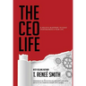 The CEO Life: A Holistic Blueprint to Scale Your Business & Your Life