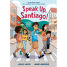 Speak Up, Santiago!: (A Hillside Valley Graphic Novel)