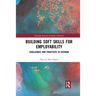 Building Soft Skills for Employability: Challenges and Practices in Vietnam