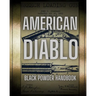 American Diablo: Black Powder Handbook