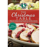 The Christmas Table: Delicious Seasonal Recipes, Creative Tips and Sweet Memories