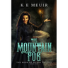 The Mountain Fog: 2nd Edition