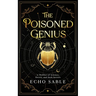 The Poisoned Genius: A Thriller of Science, Deceit, and Dark Secrets
