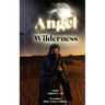 Angel in the Wilderness