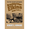 Breckinridge Elkins Rough Trails 4: First Cuts: the Drafts and Fragments
