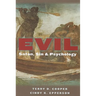 Evil: Satan, Sin, and Psychology