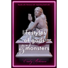 Lifestyles of Gods and Monsters