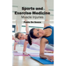 Sports and Exercise Medicine: Muscle Injuries