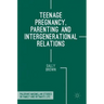 Teenage Pregnancy, Parenting and Intergenerational Relations