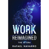 Work Reimagined: The AI Era