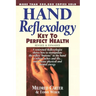 Hand Reflexology: Key to Perfect Health