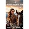 Rocky Mountain Romance: Expanded Edition