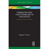 Formalism and Functionalism in Linguistics: The Engineer and the Collector