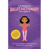 Livington's Ballet Dictionary for Children