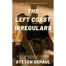 The Left Coast Irregulars: A Rock and Roll Confidential Mystery
