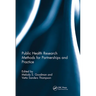 Public Health Research Methods for Partnerships and Practice