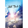 All That Is