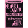 Cultural Capital Doesn't Pay the Rent: A Queer Memoir