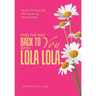 Find the Way Back to You with Lola Lola: How to Thrive in Life after Surviving Sexual Abuse