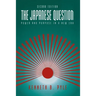 The Japanese Question:: Power and Purpose in a New Era