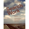 Search Work: A Collective Inquiry Into the Job Hunt