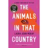 The Animals in That Country: Winner of the Arthur C. Clarke Award