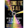 Blazing Eye Sees All: Love Has Won, False Prophets, and the Fever Dream of the American New Age
