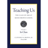Teaching Us: The Class of 1960 at Moses Brown School: Volume I, In Class
