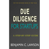 Due Diligence for Startups: a Step-by-Step Guide
