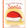 The (Wonderful) Truth About Santa