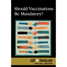 Should Vaccinations Be Mandatory?