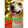 Large Print Dog Stories Cooper's Gift: Short Stories for Seniors Large Print A Lilac Creek Christmas Dog Story