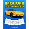 Race Car Coloring Book: Car Coloring Books for Kids Ages 4-8
