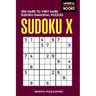 Sudoku X: 250 Hard to Very Hard Sudoku Diagonal Puzzles