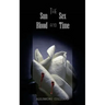 The Sun, Sex, Blood and Time