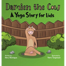 Damien the Cow: A Yoga Story for kids