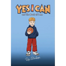 Yes I Can and The Book of I Am