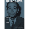 Kurosawa: Film Studies and Japanese Cinema