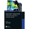 Security Analytics: A Data Centric Approach to Information Security