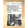 Bell's New Pantheon; Or, Historical Dictionary of the Gods, Demi-Gods, Heroes, and Fabulous Personages of Antiquity: ... Volume 2 of 2
