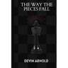 The Way the Pieces Fall